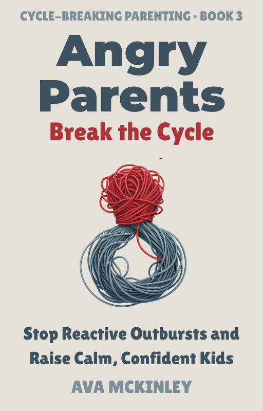 Angry Parents, Break the Cycle